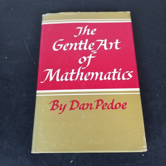 The Gentle Art Of Mathematics By Dan Pedoe Hardcover Book - Picture 1 of 3